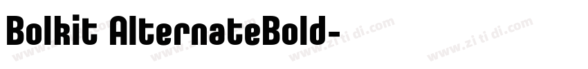 Bolkit AlternateBold字体转换 Bolkit AlternateBold字体转换